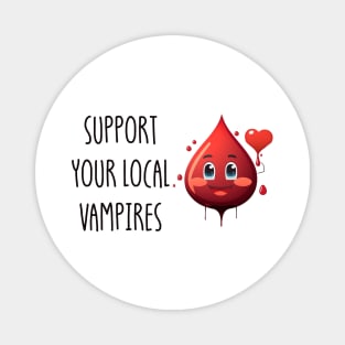 Support Your Local Vampires Magnet